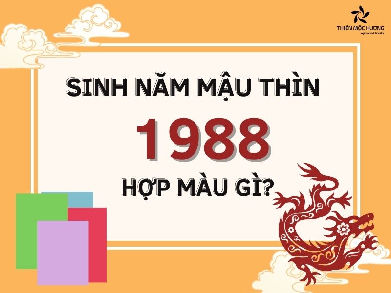 Màu kỵ tuổi 1988
