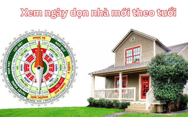 xem ngày hợp tuổi khi dọn nhà