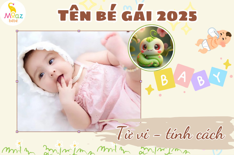 Tên bé gái phong thủy 2025