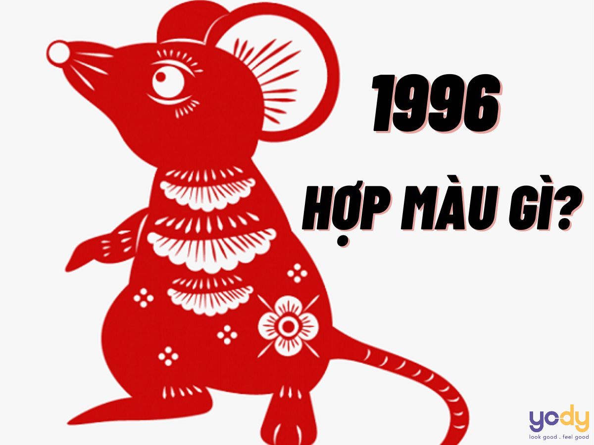 Chọn màu sắc hợp tuổi 1996
