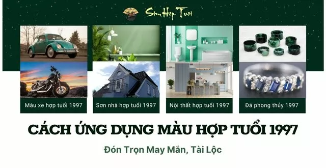 Tuổi 1997 hợp màu gì