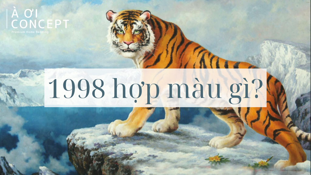 Tuổi 1998 hợp màu nào?
