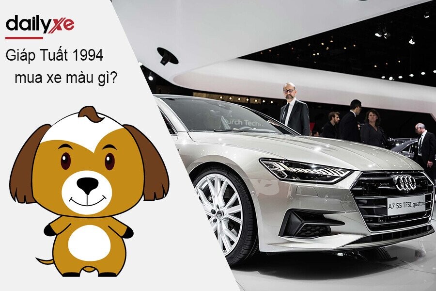 Tuổi Giáp Tuất 1994 mua xe màu gì
