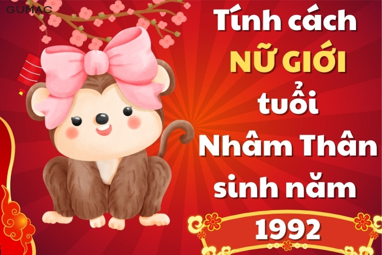 Tính cách nữ sinh năm 1992