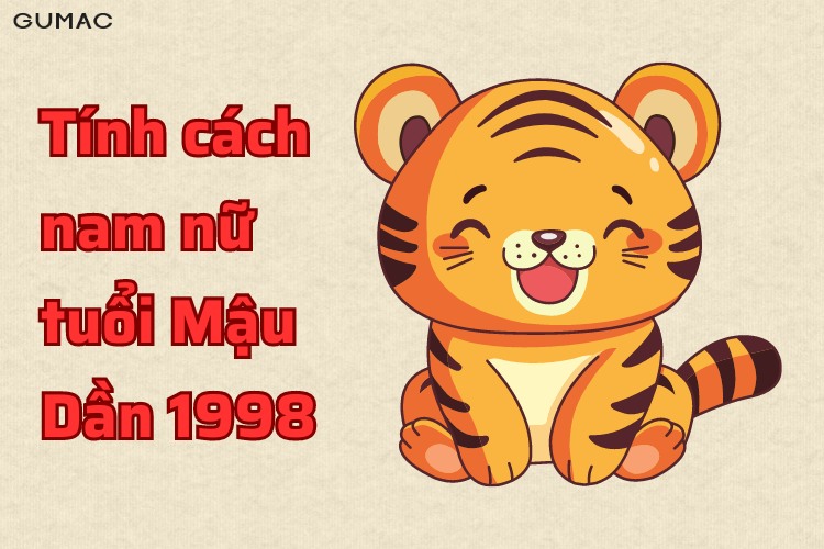 Tính cách nữ Mậu Dần 1998