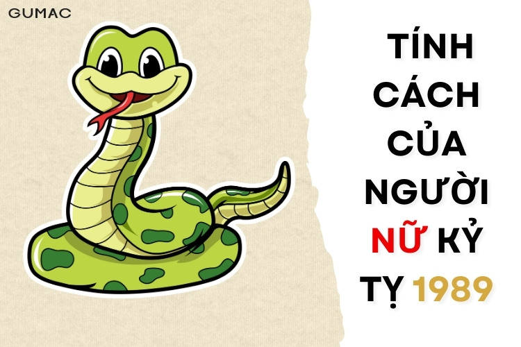 Tính cách nữ sinh năm 1989